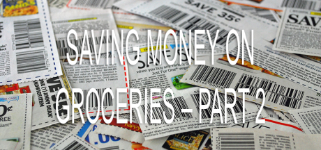 Saving Money on Groceries – Advanced Strategies