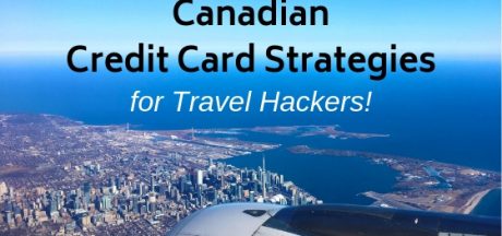Best Canadian Credit Cards – Travel Hacker Guide